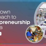Top Down Approach to Entrepreneurship in India